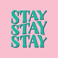 Stay