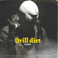 Drill Dirt