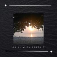 Chill With Beats 5