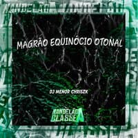 01 Magrão Equinócio Otonal