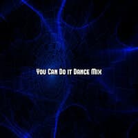 You Can Do it Dance Mix