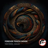 Forever Touch Inside