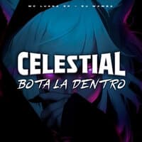 Celestial Bota La Dentro