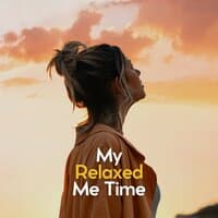 My Relaxed Me Time