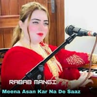 Meena Asan Kar Na De Saaz