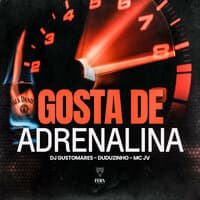 Gosta de Adrenalina