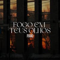 Fogo em Teus Olhos - Piano