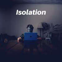 Isolation