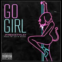 Go Girl (Freestyle)