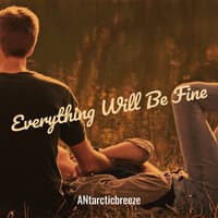 Everything Will Be Fine