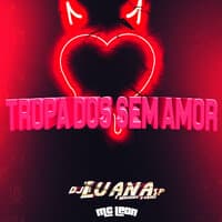 Tropa dos Sem Amor