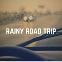 Rainy Road Trip