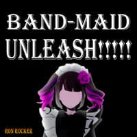 Band-Maid - Unleash!!!!!