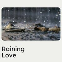 Raining Love