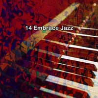 14 Embrace Jazz