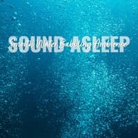 Sound Asleep: Smooth Water Babbling Ambience