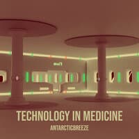 Technology in Medicine