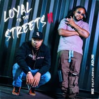 Loyal To The Streets II