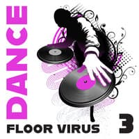 Dance Floor Virus, Vol. 3