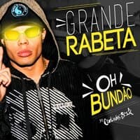 Grande Rabeta - Oh Bundão