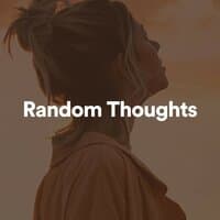 Random Thoughts