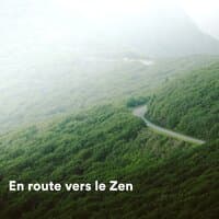 En route vers le zen