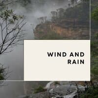 Wind and Rain