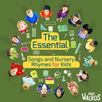 The Essential Songs And Nursery Rhymes For Kids