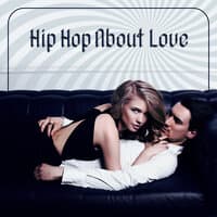 Hip Hop About Love