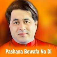 Pashana Bewafa Na Di