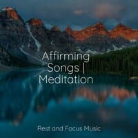 Affirming Songs | Meditation