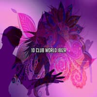 10 Club World Ibiza