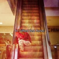 61 Gifted Bed Auras