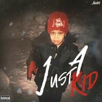 Just a Kid