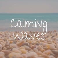 Calming Waves