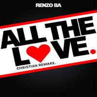 All the Love (Christian Remake)