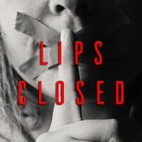 Lips Closed (A Quiet Place)