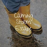 Calming Storm Escape