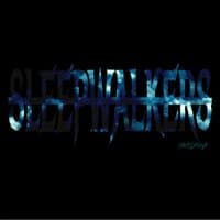 Sleepwalkers