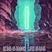 Kissing Jesus