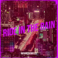 Ride in the Rain