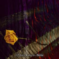 12 Jazz Lovers Bible