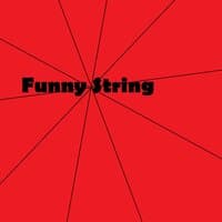 Funny String