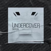 Undercover