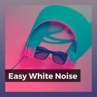 Easy White Noise