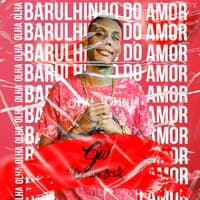 Olha o Barulhinho do Amor