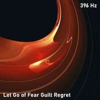 396 Hz Remove Fear