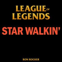 League of Legends - Star Walkin'