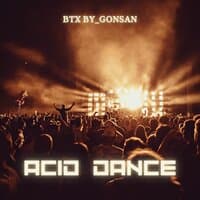 Acid Dance