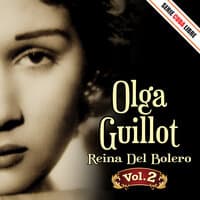 Serie Cuba Libre: Olga Guillot, Reina del Bolero, Vol.2